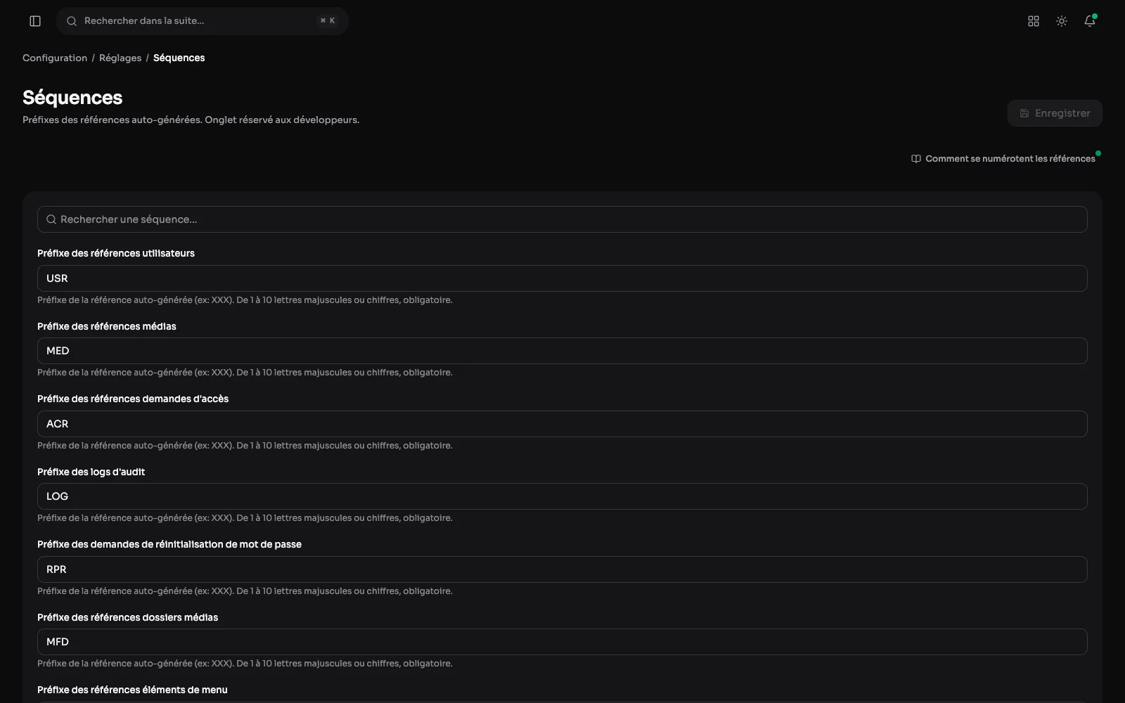 Einstellungen > Nummernkreise: das Präfix jeder automatischen Referenz, USR, MED, ACR, LOG, CTR.